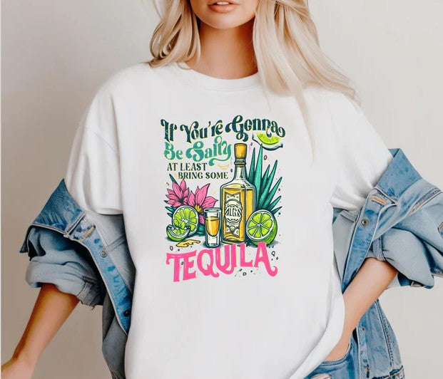 If You’re Gonna Be Salty, Bring Some Tequila Tee 🧂🍋🍹