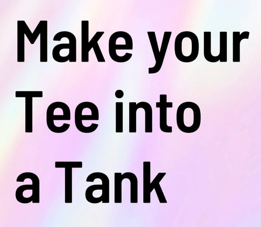 Make My Tee a Tank!