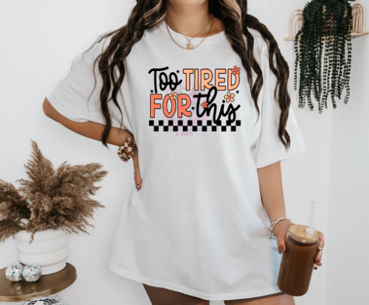 Too Tired for This Tee 😴☕️