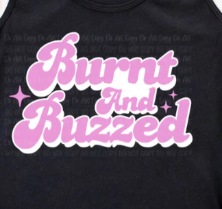 Burnt and Buzzed Tee ☕🔥🍹