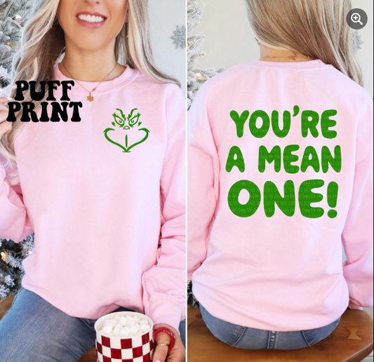 You're A Mean One Tee (Puff)