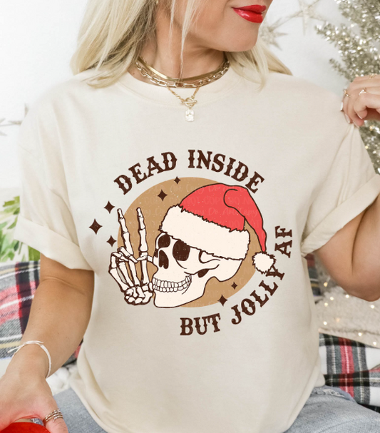 Dead Inside But Jolly AF Tee