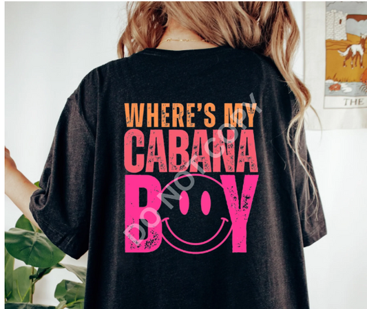 Where's My Cabana Boy Tee 🍹