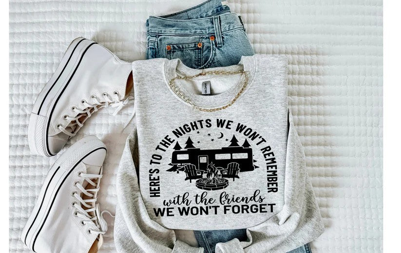🏕️ Camping Shirt – “Here’s to the Nights We Won’t Remember with Friends We Won’t Forget”