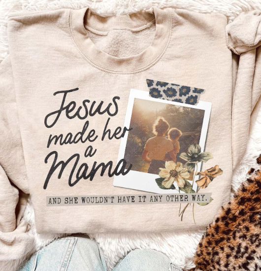 Jesus Made Her A Mama Tee ✝️