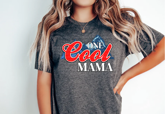 One Cool Mama Tee 😎🌸